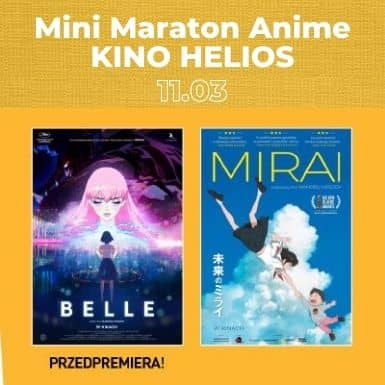 Mini Maraton Anime w Kino Helios