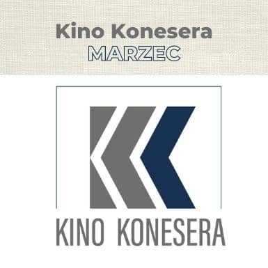 Kino Konesera Marzec