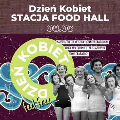 Dzień Kobiet w Stacja Food Hall