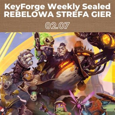 KeyForge Weekly Sealed w Rebelowej Strefie Gier w Galerii Metropolia
